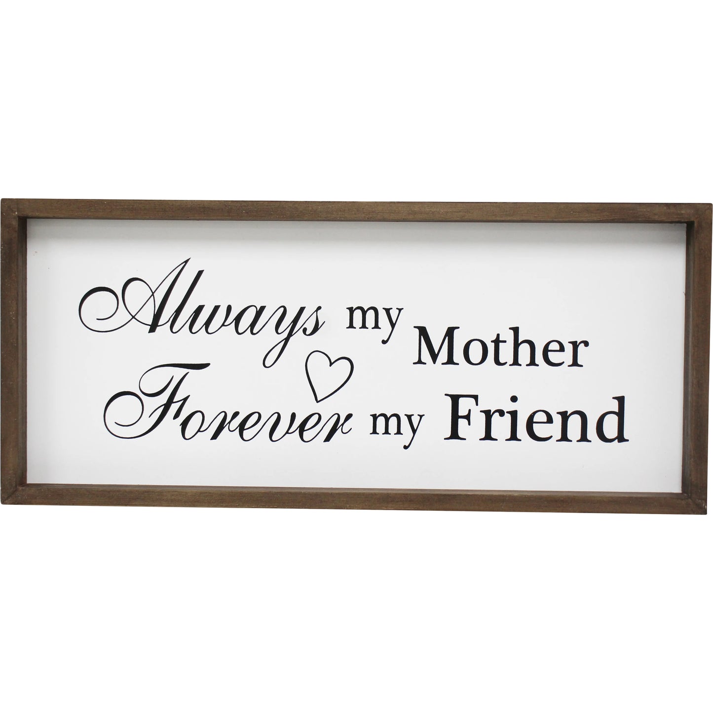 Always my Mother Sign