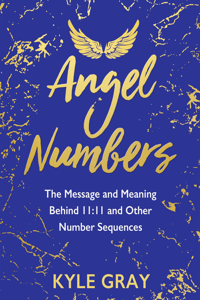 Angel Numbers: The Messages and Meaning Behind 11:11 and Other Number Sequences