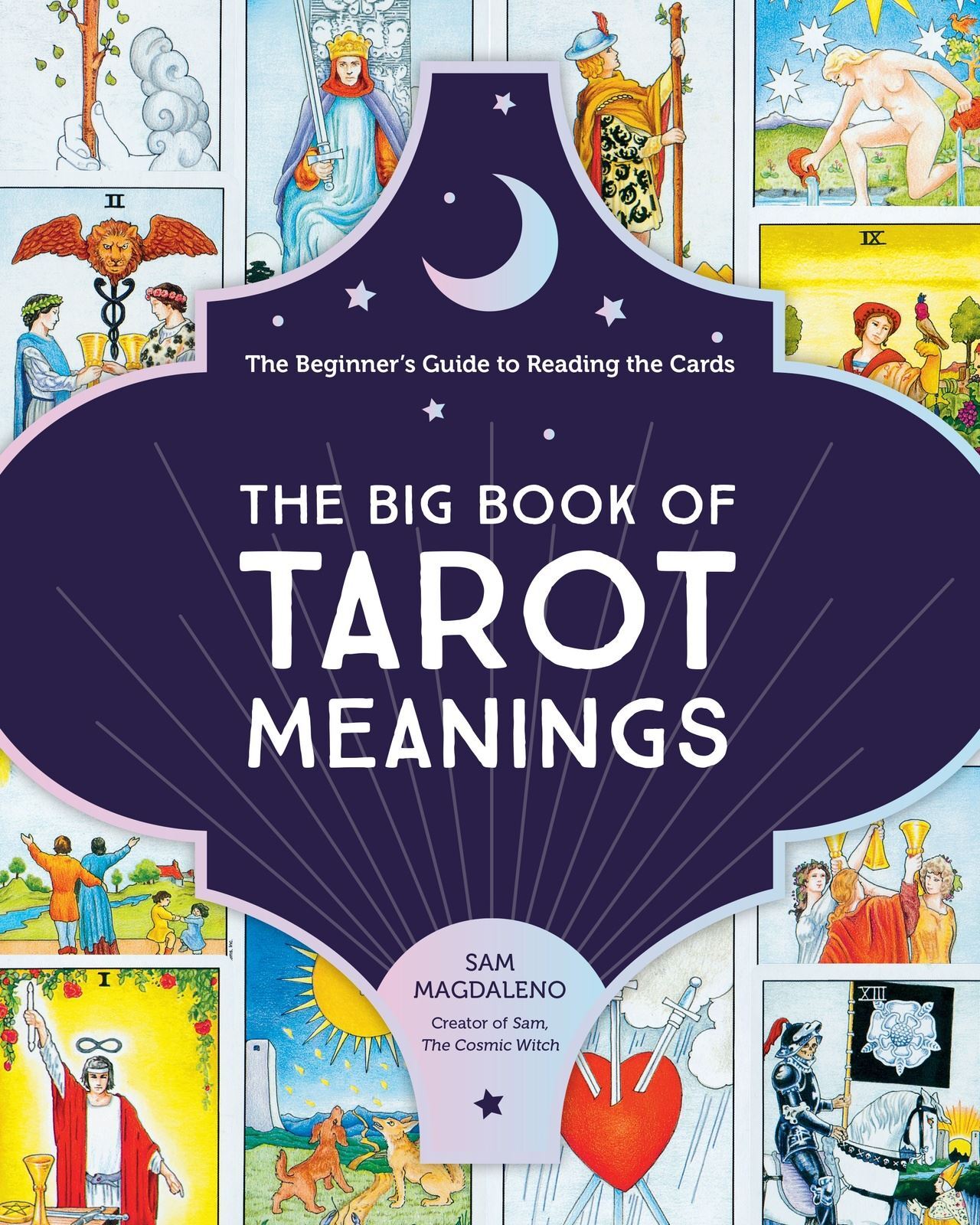 Big Book of Tarot Meanings: The Beginner's Guide to Reading the Cards