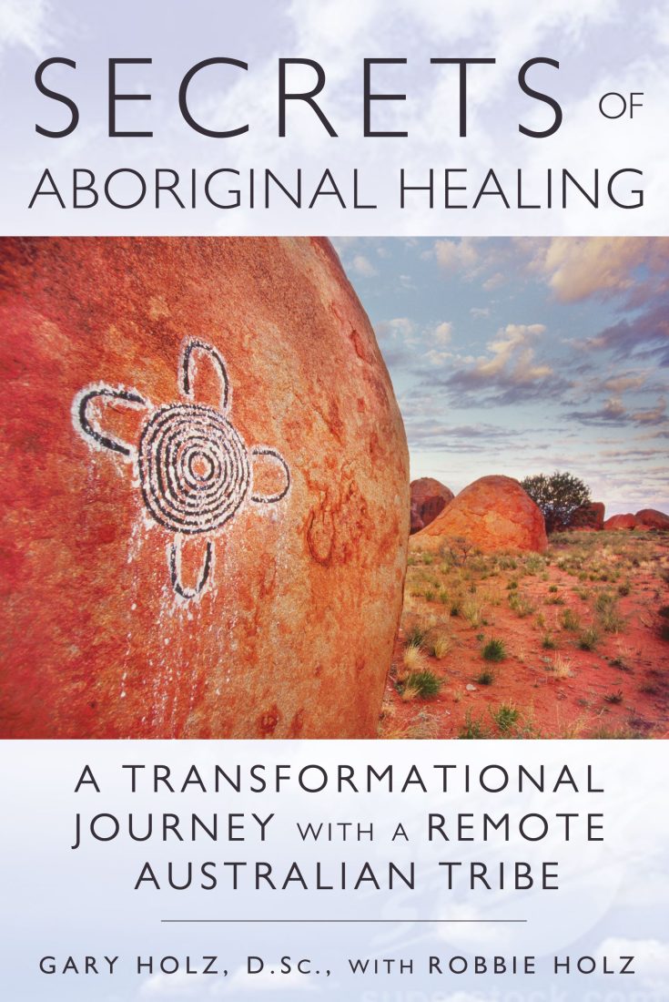 SECRETS OF ABORIGINAL HEALING (NEW EDITION)